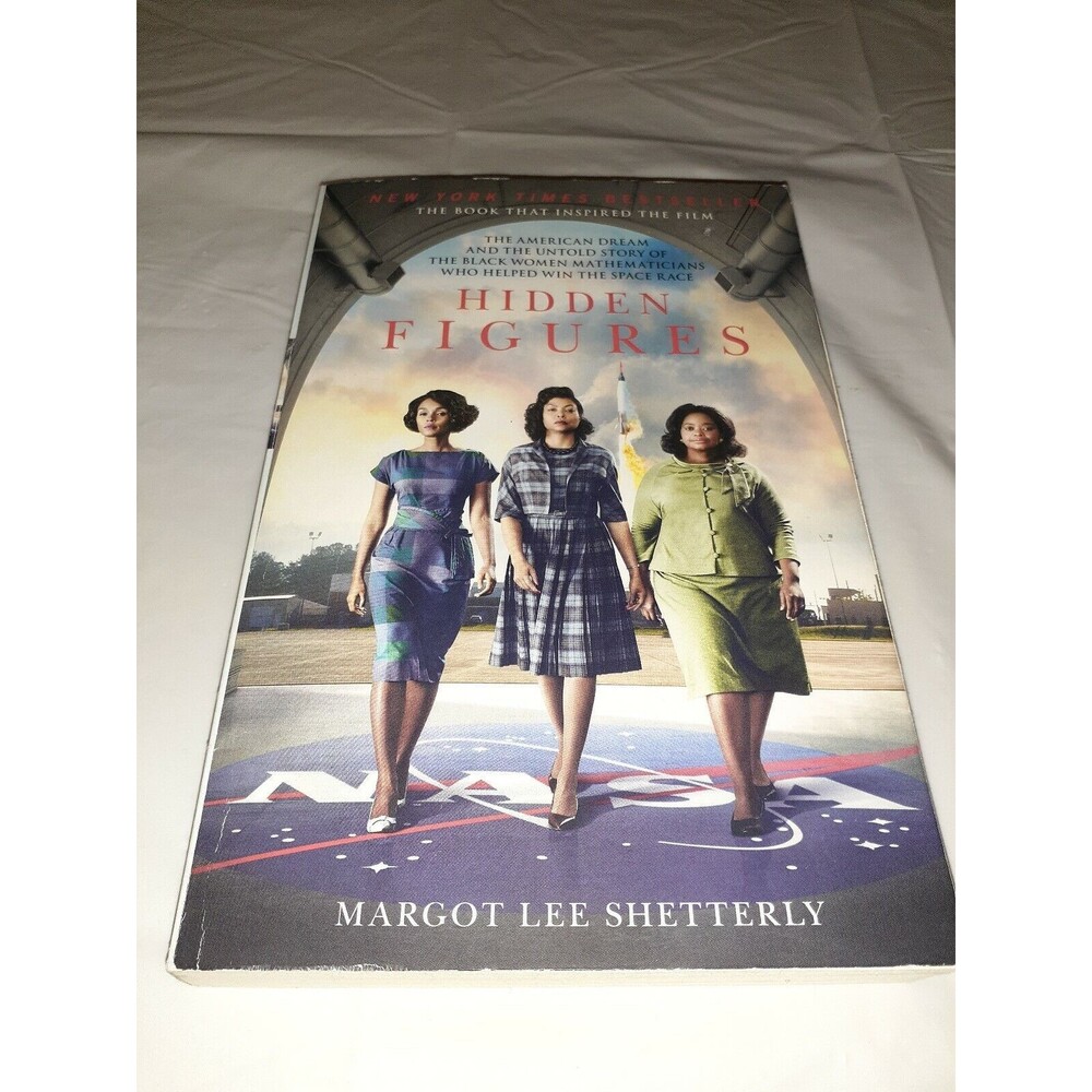 Hidden Figures: The American Dream and the Untold Story of the Black Women Math